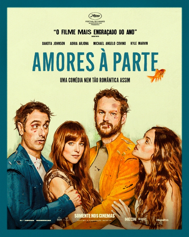 No topo do cartaz está o símbolo do Festival de Cannes seguido da frase em destaque: “O filme mais engraçado do ano”, atribuída à revista IndieWire. Abaixo, os nomes dos atores: Dakota Johnson, Adria Arjona, Michael Angelo Covino e Kyle Marvin. O título do filme aparece em letras grandes azuis: 